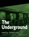 The Underground - Hamid Ismailov, Carol Ermakova