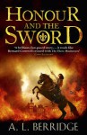 Honour and the Sword - A.L. Berridge