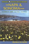 The Napa & Sonoma Book: A Complete Guide, Sixth Edition (A Great Destinations Guide) - Timothy Fish, Peg Melnik, Melnick Peg