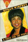 Oprah Winfrey: A Voice for the People (Book Report Biographies) - Philip Brooks