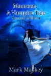 Maureen: A Vampire Tale: Special Edition - Mark Mackey