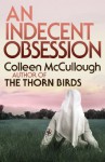 An Indecent Obsession - Colleen McCullough