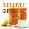 Hangover Cures. Ben Reed - Rob Reed, Ben Reed