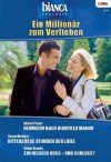 BIANCA EXKLUSIV Band 0189: EIN HEISSER KUSS - UND SCHLUSS? / BITTERSÜSSE STUNDEN DER LIEBE / HEIMKEHR NACH HIGHFIELD MANOR / (German Edition) - Susan Mallery, Helen Brooks, Alison Fraser