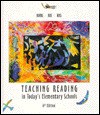 Teaching Reading in Today's Elementary Schools - Paul Clay Burns, Betty D. Roe, Elinor P. Ross