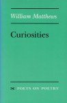 Curiosities - William Matthews