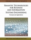 Semantic Technologies for Business and Information Systems Engineering: Concepts and Applications - Stefan Smolnik, Frank Teuteberg, Oliver Thomas