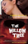 The Willow Tree - Hubert Selby Jr.