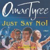 Just Say No! (Audio) - Omar Tyree, William Quinn Andrew