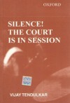 Silence! The Court Is In Session - Vijay Tendulkar, Priya Adarkar
