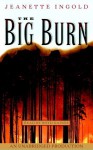 The Big Burn - Jeannette Ingold, Boyd Gaines
