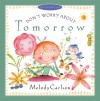 Don't Worry about Tomorrow - Melody Carlson, Susan Reagan