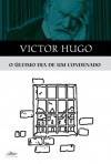 O último dia de um condenado - Victor Hugo, Joana Canêdo