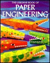 Usborne Book of Paper Engineering - Clive Gifford, John Woodcock, Howard Allman