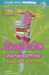 Sophie Screwdriver and the Classroom - Adria F. Klein, Andrew Rowland