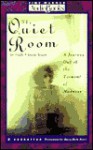 The Quiet Room: A Journey Out of the Torment of Madness - Lori Schiller