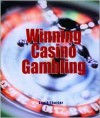 Winning Casino Gambling - Scott Tharler