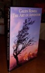 The Art of Adventure - Galen A. Rowell, David Cohen, Curt Sanburn