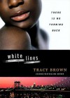 White Lines (Audio) - Tracy Brown