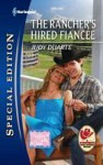 The Rancher's Hired Fiancee - Judy Duarte