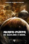 Akasa-Puspa, de Aguilera y Redal - Juan Miguel Aguilera, Domingo Santos, Yoss