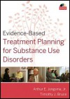 Evidence-Based Treatment Planning for Substance Use Disorders DVD - Arthur E. Jongsma Jr., Timothy J. Bruce