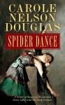 Spider Dance - Carole Nelson Douglas