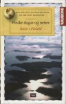 Finske dagar og netter. Reiser i Finland - Dag Helleve, Ragnar Hovland, Per Olav Kaldestad