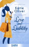 Love and Liability (Dating MR Darcy - Book 2) - Katie Oliver