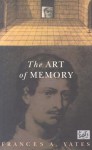 The Art Of Memory - Frances A. Yates