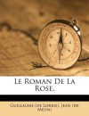 Le Roman de La Rose, - Guillaume de Lorris, Jean de Meung