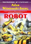 Robot - Adam Wiśniewski-Snerg