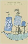 The East India Company: The World's Most Powerful Corporation - Tirthankar Roy, Gurcharan Das