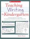 Teaching Writing in Kindergarten - Randee Bergen