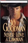 Never Love A Lawman - Jo Goodman