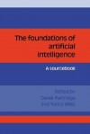 The Foundations of Artificial Intelligence - Derek Partridge