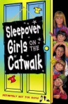 Sleepover Girls on the Catwalk - Sue Mongredien