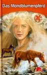 Das Mondblumenpferd (Engel der Pferde, #4) - Angela Dorsey, Andrea Nieradzik
