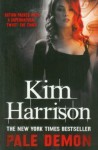 Pale Demon (Rachel Morgan 09) by Harrison, Kim 1st (first) Paperback Edit Edition (2011) - Kim Harrison