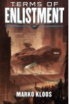 Terms of Enlistment (Frontlines) - Marko Kloos