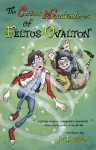 The Curious Misadventures of Feltus Ovalton - Jo Treggiari