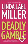 Deadly Gamble - Linda Lael Miller