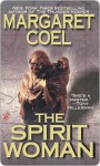 The Spirit Woman - Margaret Coel