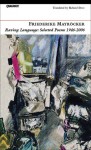 Raving Language: Selected Poems 1946�2006 - Friederike Mayröcker, Richard Dove