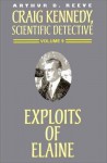 The Exploits of Elaine - Arthur B. Reeve