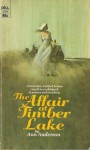 The Affair at Timber Lake - Ann Anderson