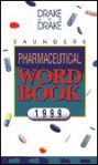 Saunders Pharmaceutical Word Book, 1999 - Randy Drake