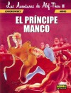 Alef Thau, himno 2do: El príncipe manco (Las Aventuras de Alef-Thau II) - Alejandro Jodorowsky, Arno