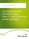 De strijd tusschen Noord en Zuid, Deel 1: Overrompeling eener plantage - Jules Verne