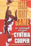 She Got Game: My Personal Odyssey - Cynthia Cooper